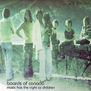 Music Has The Right To Children by Boards Of Canada