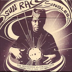  Singles Volume 2: The Definitive 45s Collection 1962-1991  by The Sun Ra Arkestra