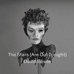 The Stars (Are Out Tonight) by David Bowie