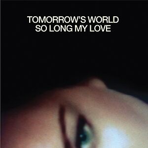 So Long My Love by Tomorrow's World