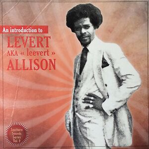 An Introduction To Levert AKA "Leevert" Allison by Levert Allison