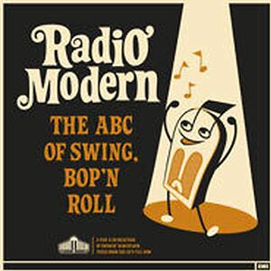 Radio Modern - The ABC Of Swing, Bop 'N Roll by Various
