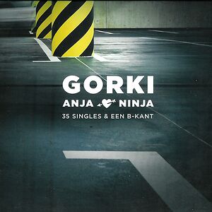 Anja Loves Ninja (35 Singles & Een B-Kant) by Gorky / Gorki
