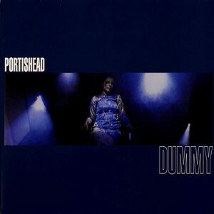 Dummy by Portishead
