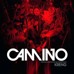 Camino (Original Motion Picture Soundtrack) by Kreng