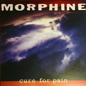Cure For Pain by Morphine