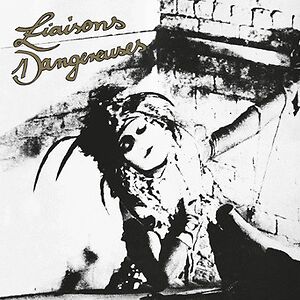 Liaisons Dangereuses by Liaisons Dangereuses