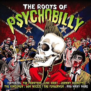 Roots Of Psychobilly by Various