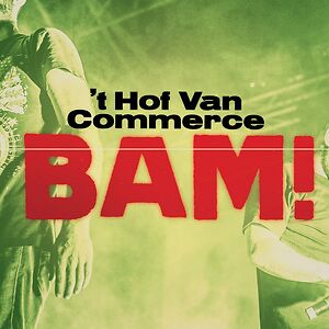 BAM! / Truckchauffeur by 't Hof Van Commerce