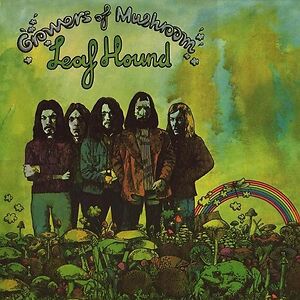 Growers Of Mushroom by Leaf Hound