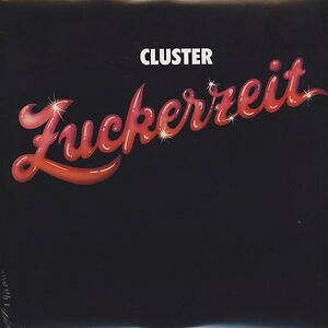 Zuckerzeit by Cluster