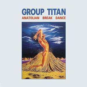 Anatolian Break Dance by Group Titan