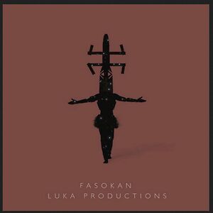 Fasokan by Luka Productions