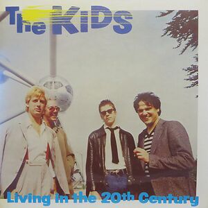 Living In The 20th Century by The Kids