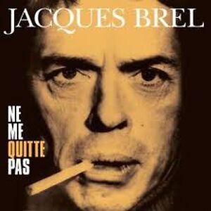 Ne Me Quitte Pas by Jacques Brel
