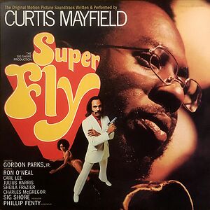 Super Fly (The Original Motion Picture Soundtrack) by Curtis Mayfield