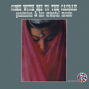 Come With Me To The Casbah by Ganimian & His Orientals