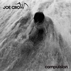 Compulsion by Joe Crow