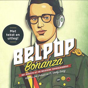 Belpop Bonanza (Het Mooiste Uit De Belgische Popgeschiedenis) by Various