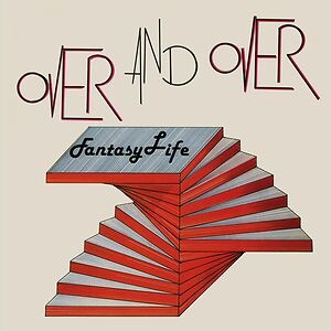 Over And Over by Fantasy Life