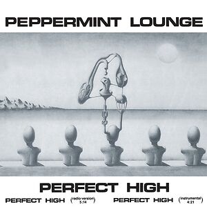 Perfect High by Peppermint Lounge