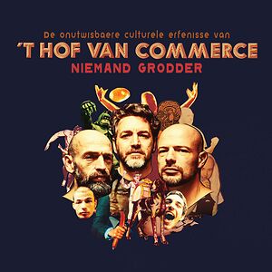 Niemand Grodder by 't Hof Van Commerce