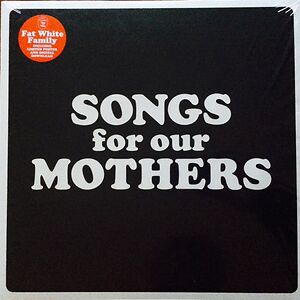 Songs For Our Mothers by The Fat White Family