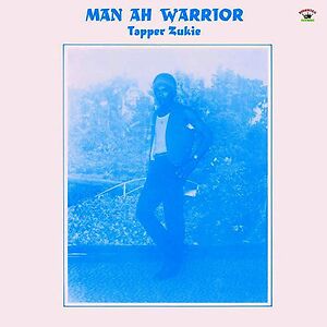 Man Ah Warrior by Tapper Zukie