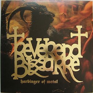Harbinger Of Metal by Reverend Bizarre