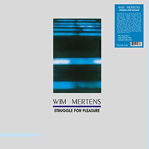 Struggle For Pleasure by Wim Mertens