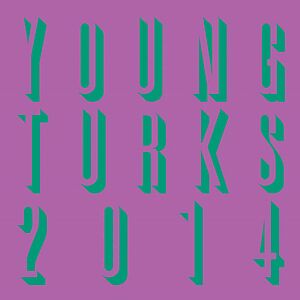 Young Turks 2014 by Various