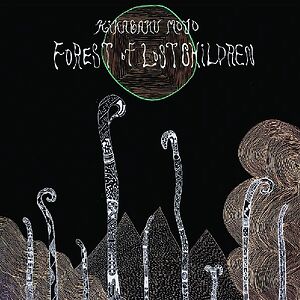 Forest Of Lost Children by Kikagaku Moyo