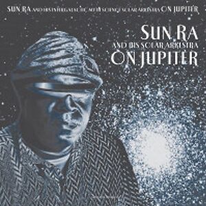 On Jupiter by The Sun Ra Arkestra