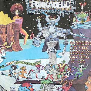 Standing On The Verge Of Getting It On by Funkadelic