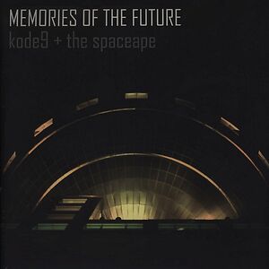 Memories Of The Future by Kode9