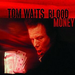Blood Money - Black Vinyl by Tom Waits