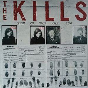 Keep On Your Mean Side by The Kills
