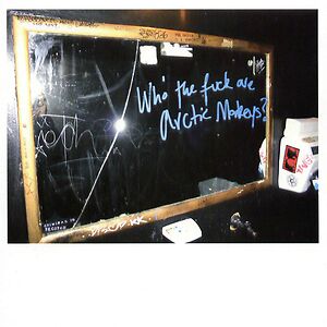 Who The Fuck Are Arctic Monkeys?  by Arctic Monkeys