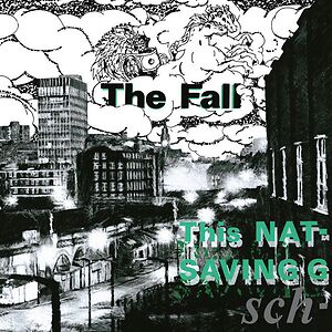This Nation's Saving Grace by The Fall