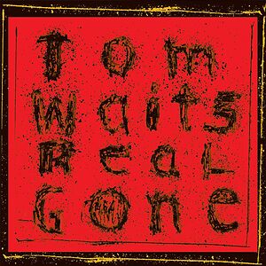 Real Gone by Tom Waits