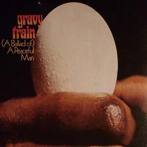 (A Ballad Of) A Peaceful Man by Gravy Train