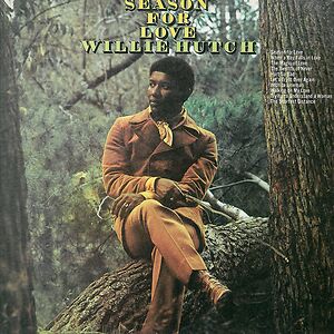 Season For Love by Willie Hutch
