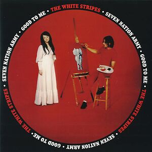 Seven Nation Army by The White Stripes