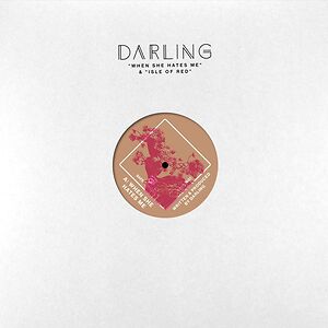 When She Hates Me / Isle Of Red by Darling
