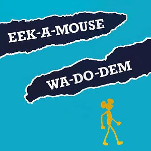 Wa-Do-Dem by Eek-A-Mouse