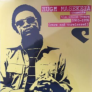 The Chisa Years 1965-1976 (Rare And Unreleased) by Hugh Masekela