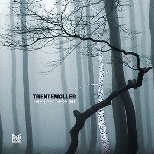 The Last Resort - 3lp edition by Trentem?ller