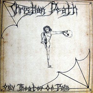Only Theater Of Pain by Christian Death