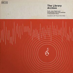 The Library Archive (Funk, Jazz, Beats And Soundtracks From The Vaults Of Cavendish Music) by Various