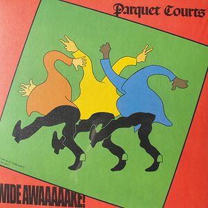 Wide Awake! by Parquet Courts